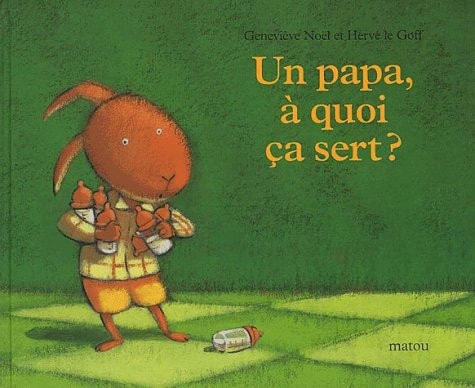N PAPA, A QUOI CA SERT ?, de Geneviève Noël | portada del libro