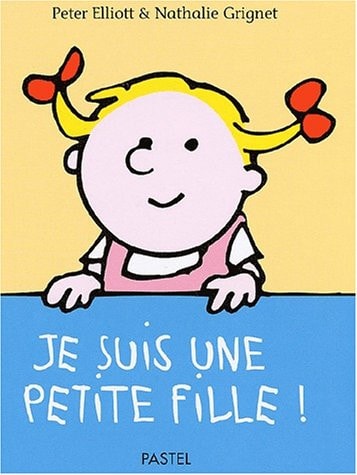 E SUIS UNE PETITE FILLE !, de Peter Elliott | portada del libro