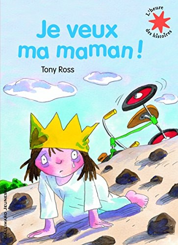 JE VEUX MA MAMAN, de Tony Ross | portada del libro