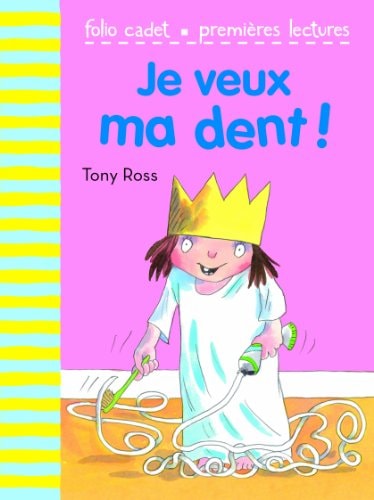 Je veux ma dent!, de Tony Ross | portada del libro