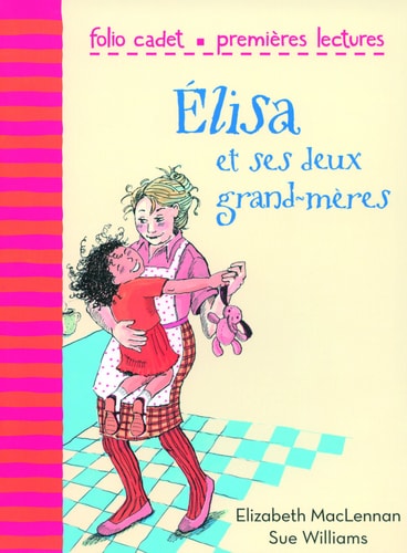 ELISA ET SES DEUX GRAND-MERES, de Elizabeth MacLennan | portada del libro