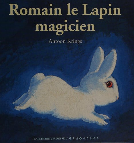 Romain le Lapin magicien, de KRINGS | portada del libro