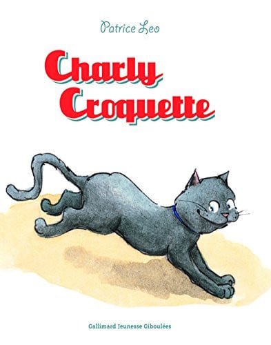 CHARLY CROQUETTE, de LEO | portada del libro