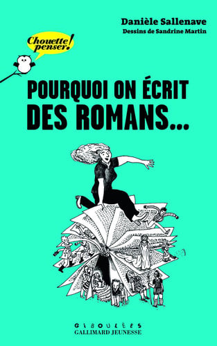 POURQUOI ON ECRIT DES ROMANS..., de SALLENAVE | portada del libro