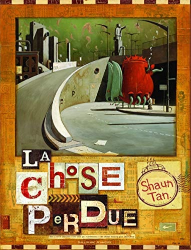 LA CHOSE PERDUE LIVRE-DVD, de Shaun Tan | portada del libro