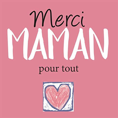 MERCI MAMAN POUR TOUT, de EXLEY HELEN | portada del libro