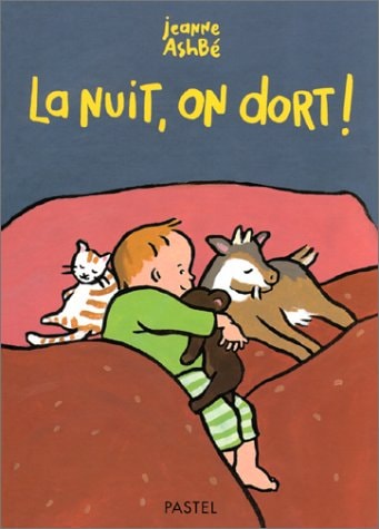A NUIT, ON DORT !, de Jeanne Ashbé | portada del libro