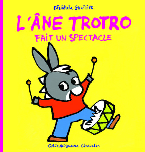 L'ANE TROTRO FAIT UN SPECTACLE, de GUETTIER | portada del libro
