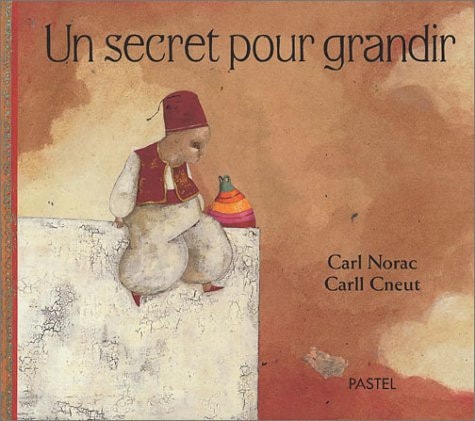 Un secret pour grandir, de Carl Norac | portada del libro