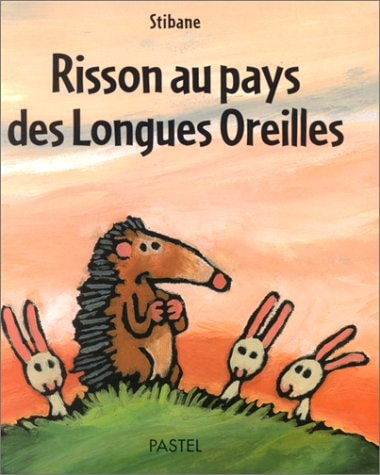 ISSON AU PAYS DES LONGUES OREILLES, de Stibane | portada del libro