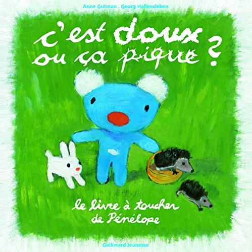 C'EST DOUX OU CA PIQUE ? LE LIVRE A TOUCHER DE PENELOPE, de Anne Gutman | portada del libro