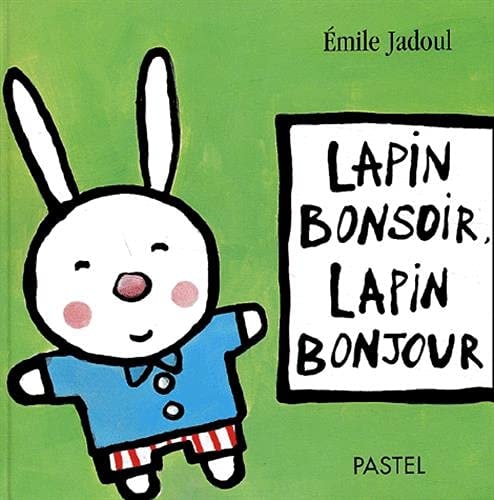 APIN BONSOIR, LAPIN BONJOUR, de Émile Jadoul | portada del libro