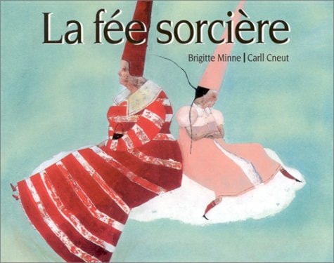 A FEE SORCIERE, de Brigitte Minne | portada del libro