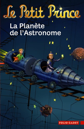 LE PETIT PRINCE 6 :LA PLANETE DE L'ASTRONOME, de Fabrice Colin | portada del libro