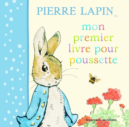 MON PREMIER LIVRE POUR POUSSETTE PIERRE LAPIN, de Beatrix Potter | portada del libro