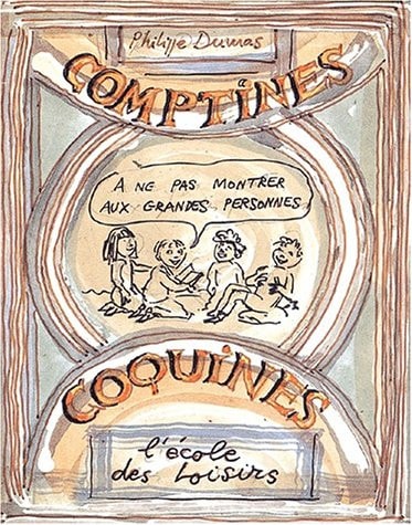 OMPTINES COQUINES A NE PAS MONTRER, de Philippe Dumas | portada del libro