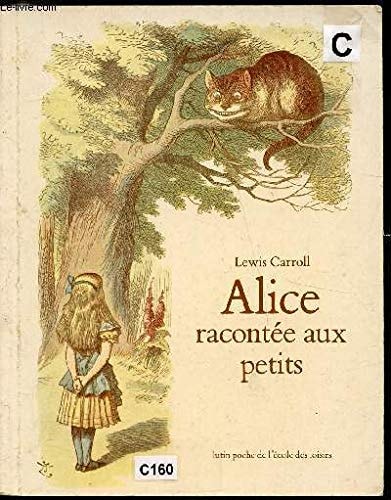 LICE RACONTEE AUX PETITS, de Lewis Carroll | portada del libro