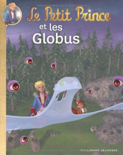 LE PETIT PRINCE ET LES GLOBUS, de Katherine Quénot | portada del libro