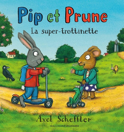 PIP ET PRUNE LA SUPER TROTTINETTE, de Axel Scheffler | portada del libro