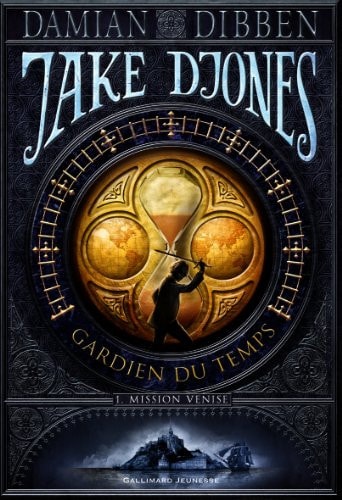 JAKE DJONES GARDIEN DU TEMPS T1, de Damian Dibben | portada del libro