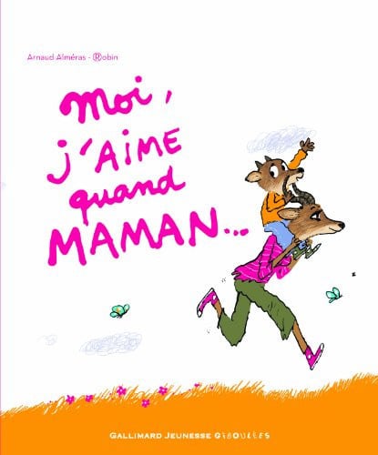 MOI J'AIME QUAND MAMAN, de ALMERAS | portada del libro