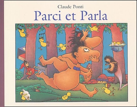 Parci Et Parla, de Claude Ponti | portada del libro