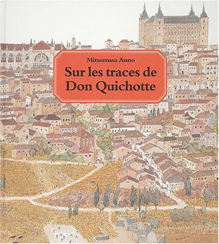 Sur les traces de Don Quichotte, de Mitsumasa Anno | portada del libro