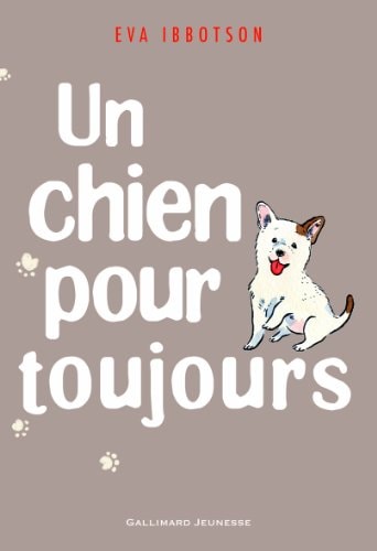 UN CHIEN POUR TOUJOURS, de Eva Ibbotson | portada del libro