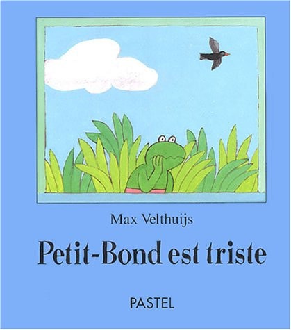 ETIT-BOND EST TRISTE, de Max Velthuijs | portada del libro