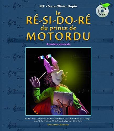 LE RE-SI-DO-RE DU PRINCE DE MOTORDU LIV-CD, de Marc-Olivier Dupin | portada del libro