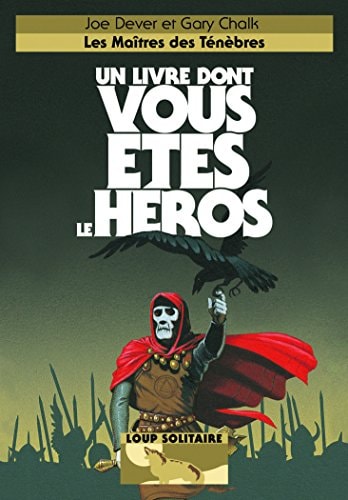 LOUP SOLITAIRE 1 LES MAITRES DES TENEBRES, de Joe Dever | portada del libro