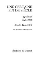CERTAINE FIN DE SIECLE (UNE), de BEAUSOLEIL CLAUDE | portada del libro