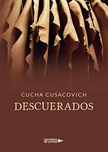 Descuerados, de Cucha Cusacovich | portada del libro