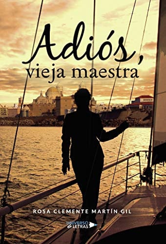 Adiós, vieja maestra, de Rosa Clemente Martín Gil | portada del libro
