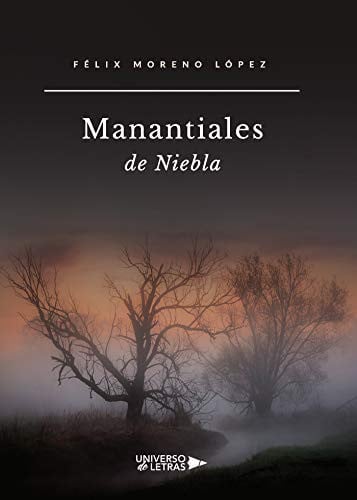 Manantiales de Niebla, de Félix Moreno López | portada del libro