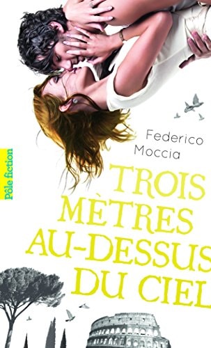 3 METRES AU-DESSUS DU CIEL, de Federico Moccia | portada del libro
