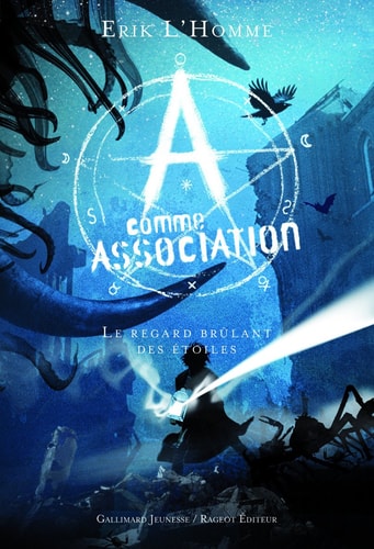 A COMME ASSOCIATION 8 LE REGARD BRULANT DES ETOILES, de Erik L'Homme | portada del libro