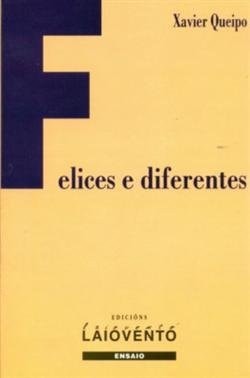 Felices e diferentes, de Xavier Queipo | portada del libro