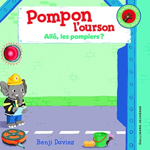 POMPON L'OURSON ALLO LES POMPIERS, de Benji Davies | portada del libro