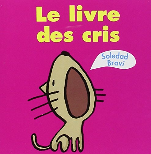 E LIVRE DES CRIS, de Soledad Bravi | portada del libro