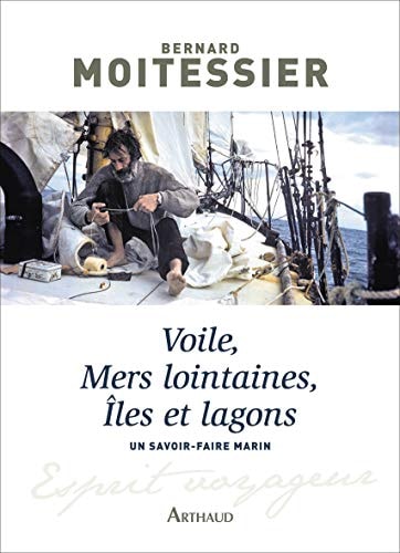 VOILE, MERS LOINTAINES, ILES ET LAGONS, de Bernard Moitessier | portada del libro