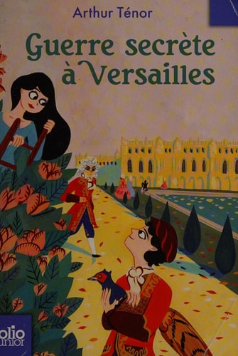 GUERRE SECRETE A VERSAILLES, de Arthur Ténor | portada del libro