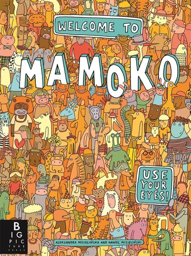 WELCOME TO MAMOKO, de Aleksandra Mizielińska | portada del libro
