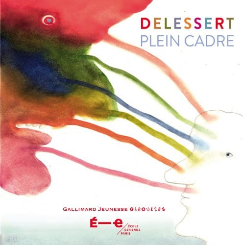 PLEIN CADRE, de DELESSERT | portada del libro