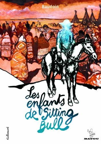 ENFANTS DE SITTING BULL, de Edmond Baudoin | portada del libro
