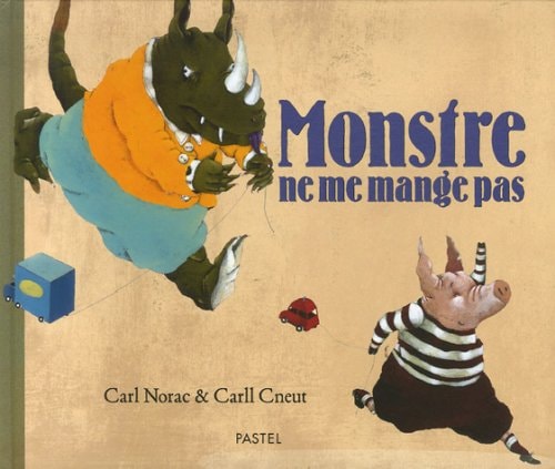 Monstre ne me mange pas, de Carl Norac | portada del libro