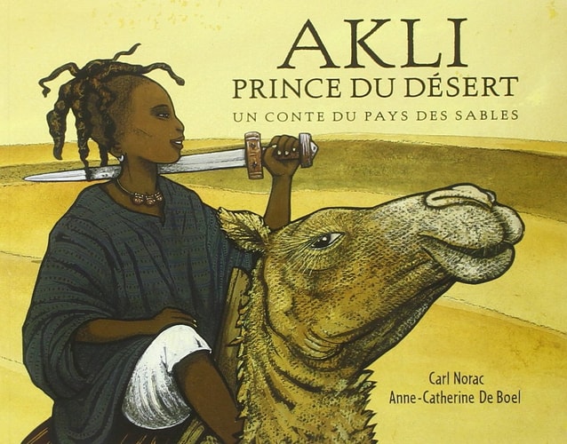 KLI, PRINCE DU DESERT : UN CONTE, de Anne-Catherine De Boel | portada del libro