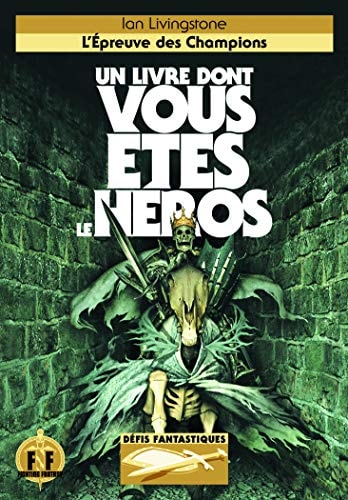 DEFIS FANTASTIQUES 10 L'EPREUVE DES CHAMPIONS, de Ian Livingstone | portada del libro