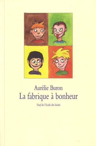 A FABRIQUE A BONHEUR, de Aurélie Buron | portada del libro