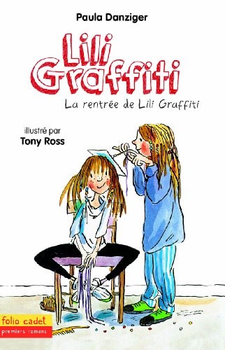 LILI GRAFFITI 3 LA RENTREE DE LILI GRAFFITI, de Paula Danziger | portada del libro